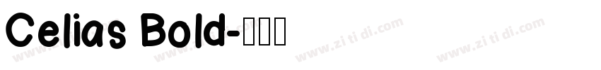 Celias Bold字体转换
